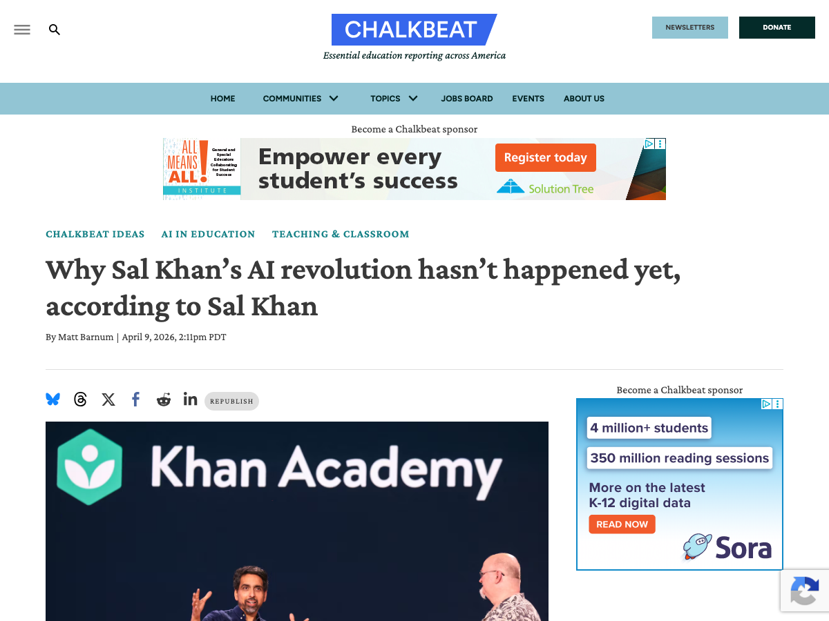 Chalkbeat April 2026 headline — Sal Khan reflects on AI in schools and Khanmigo, where the Khan Academy founder admits that for most students the chatbot tutor was a non-event