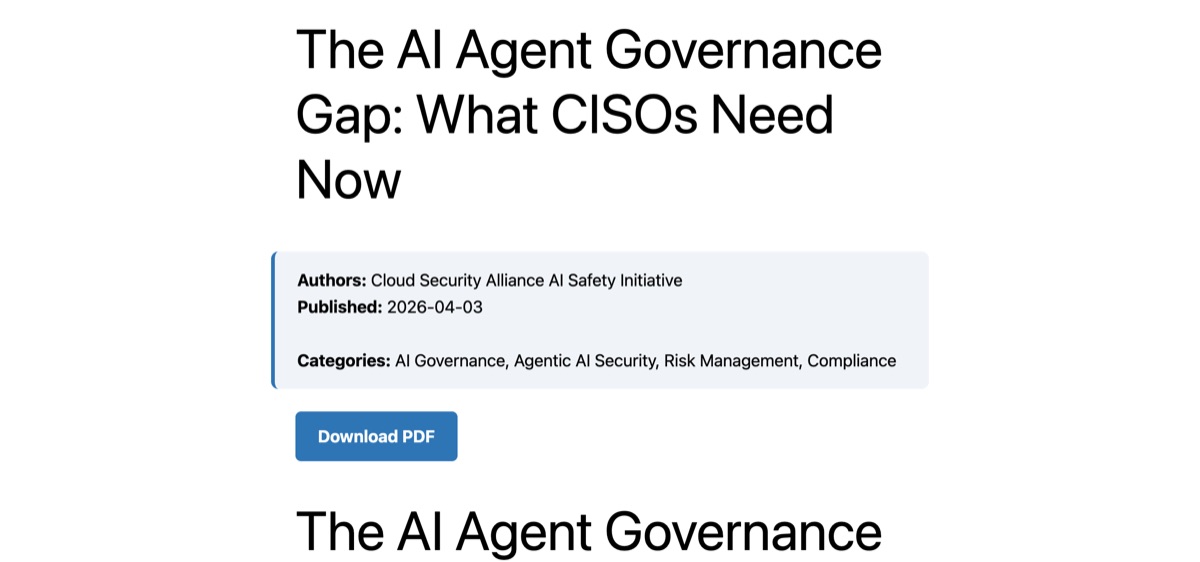Cloud Security Alliance research note — The AI Agent Governance Gap: What CISOs Need Now, reporting that 92% of enterprises lack AI agent identity visibility