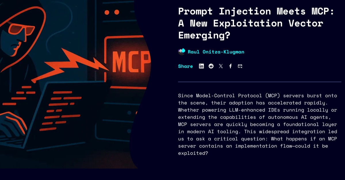 Snyk Labs research — Prompt Injection Meets MCP: A New Exploitation Vector, documenting command execution through MCP servers