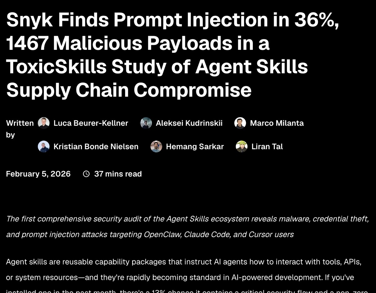 Snyk ToxicSkills research report — documenting 76 confirmed malicious payloads out of 3,984 skills scanned on ClawHub, with 36.82 percent having at least one security flaw
