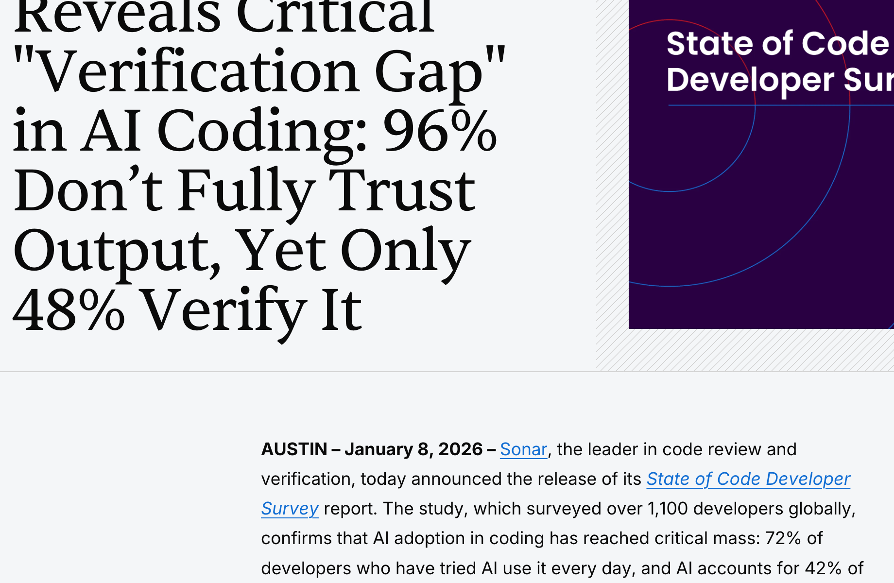 Sonar press release: Data Reveals Critical Verification Gap in AI Coding — 96% of developers do not fully trust AI-generated code