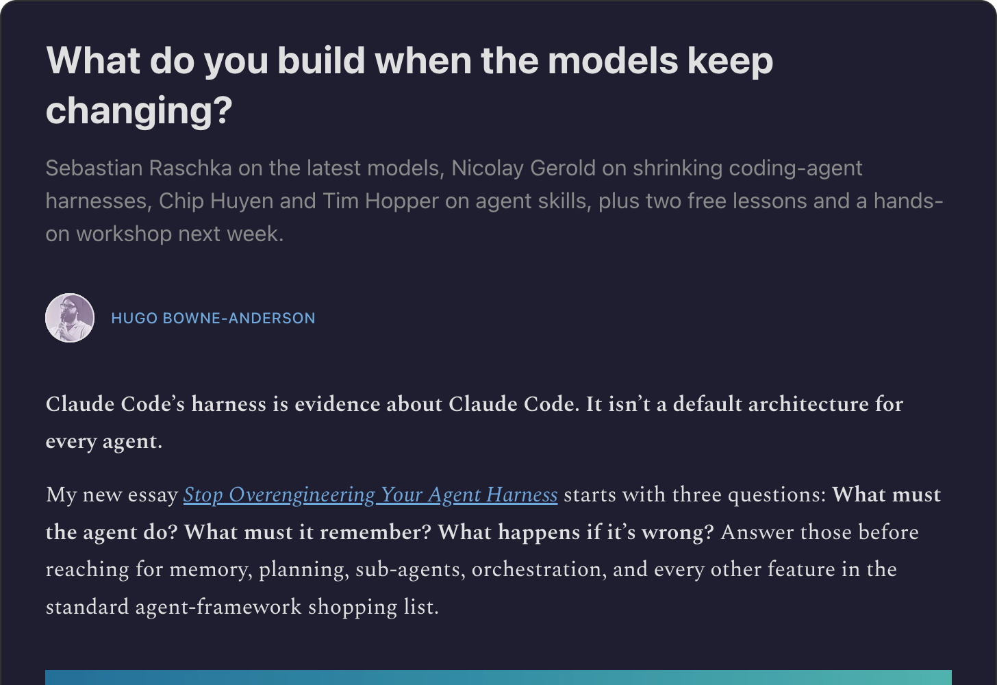 Hugo Bowne-Anderson on Substack — Are Better Models Making Agent Engineering Obsolete?