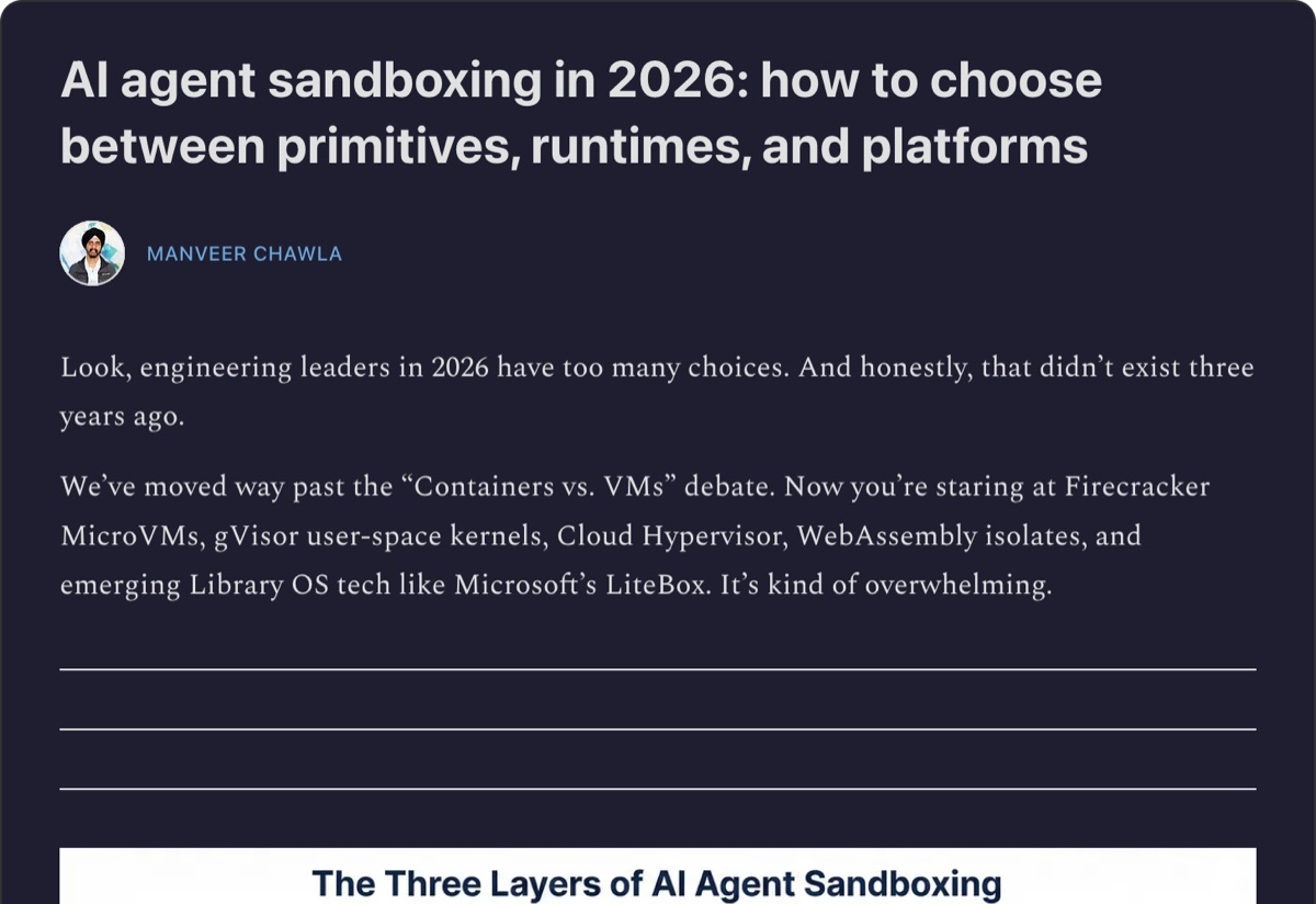 Substack guide on AI agent sandboxing in 2026 — how to choose between primitives, runtimes, and platforms