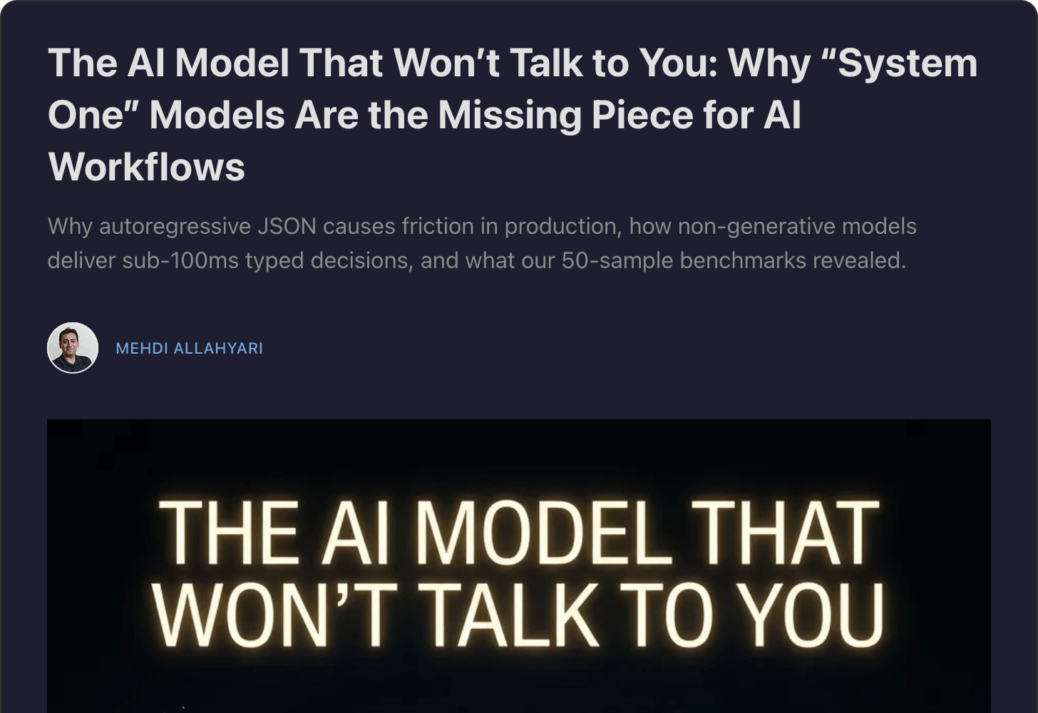 Mehdi Allahyari's Substack post The AI Model That Won't Talk to You, on why autoregressive JSON causes friction and what a 50-sample benchmark showed