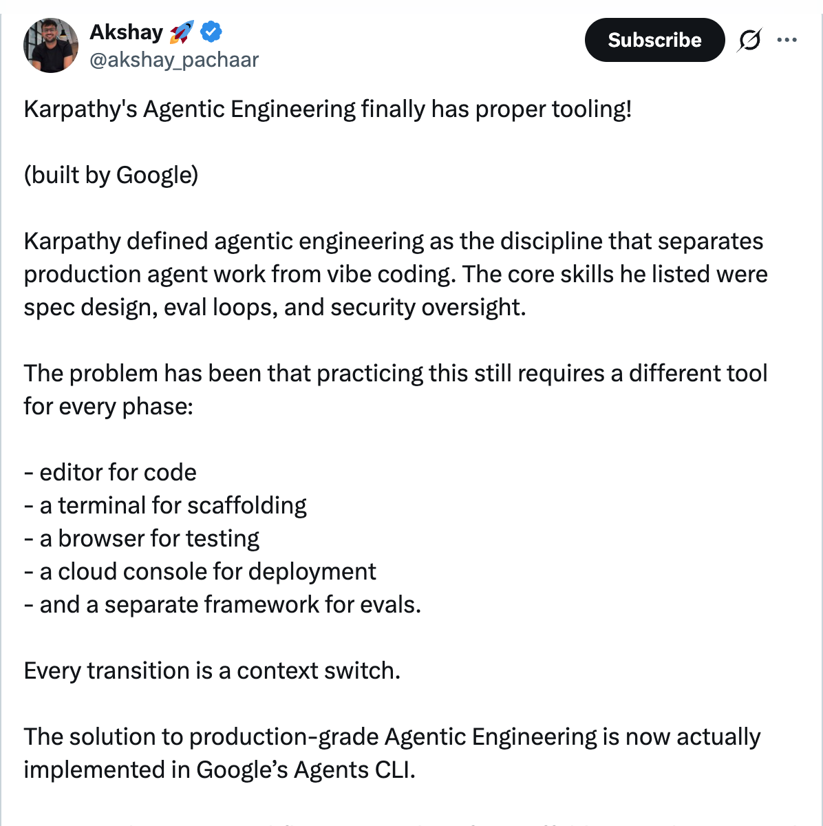 Akshay Pachaar on X — Karpathy's Agentic Engineering finally has proper tooling, built by Google. Core skills: spec design, eval loops, and security oversight.