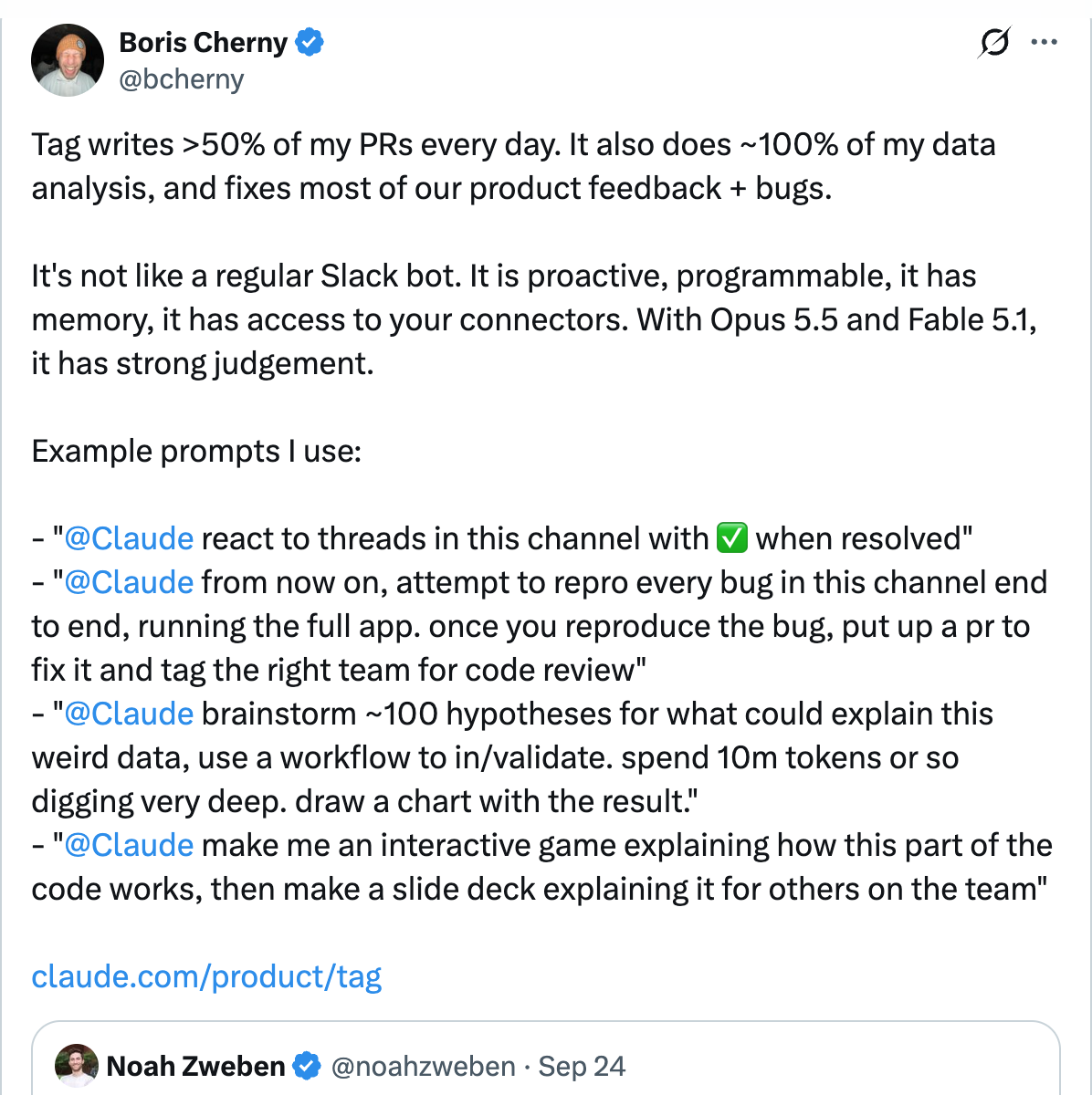 Boris Cherny on X — Tag writes over 50 percent of my PRs every day, does 100 percent of data analysis, and fixes most product feedback and bugs