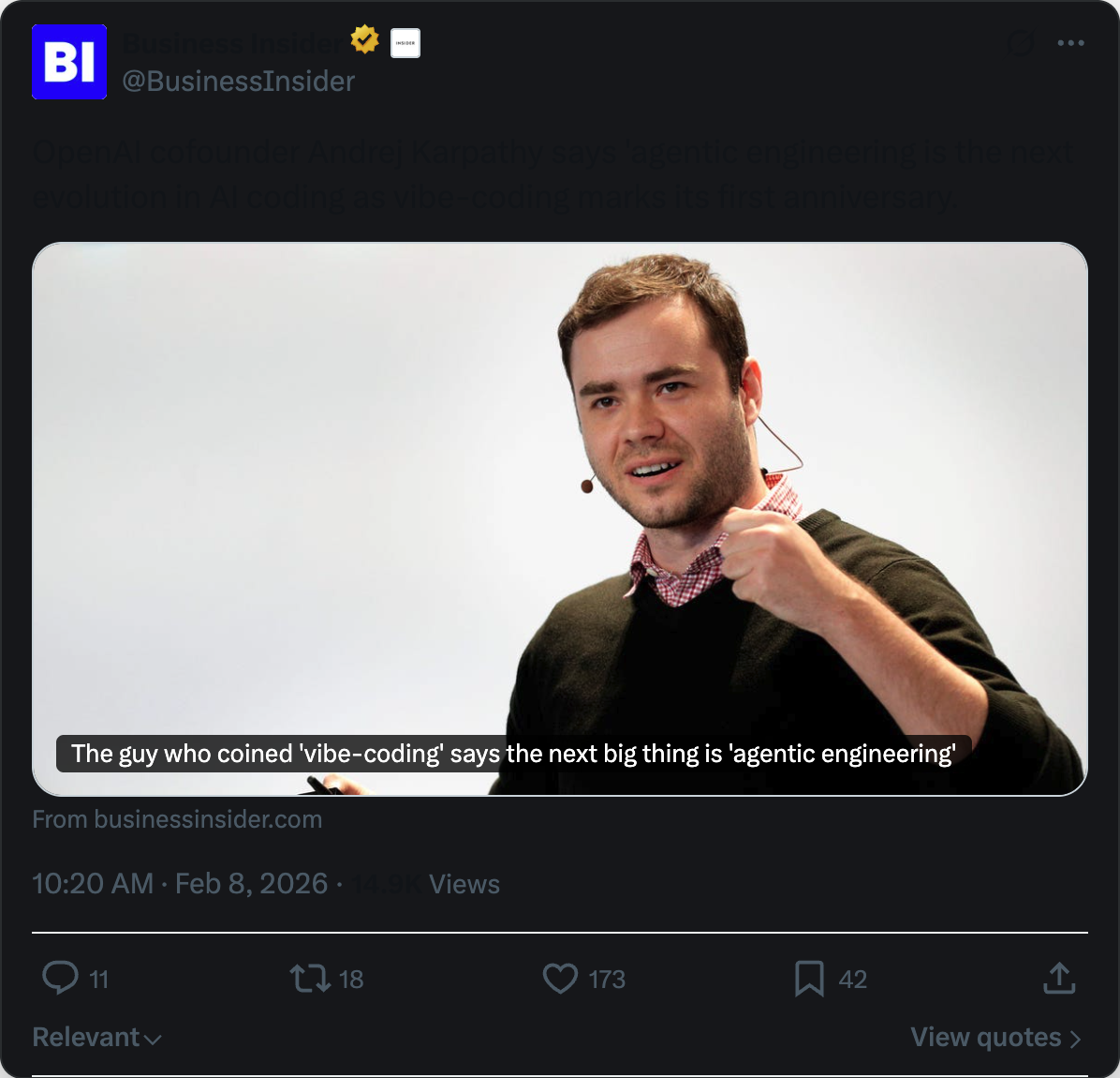 Business Insider on X — OpenAI cofounder Andrej Karpathy says agentic engineering is the next evolution in AI coding as vibe-coding marks its first anniversary