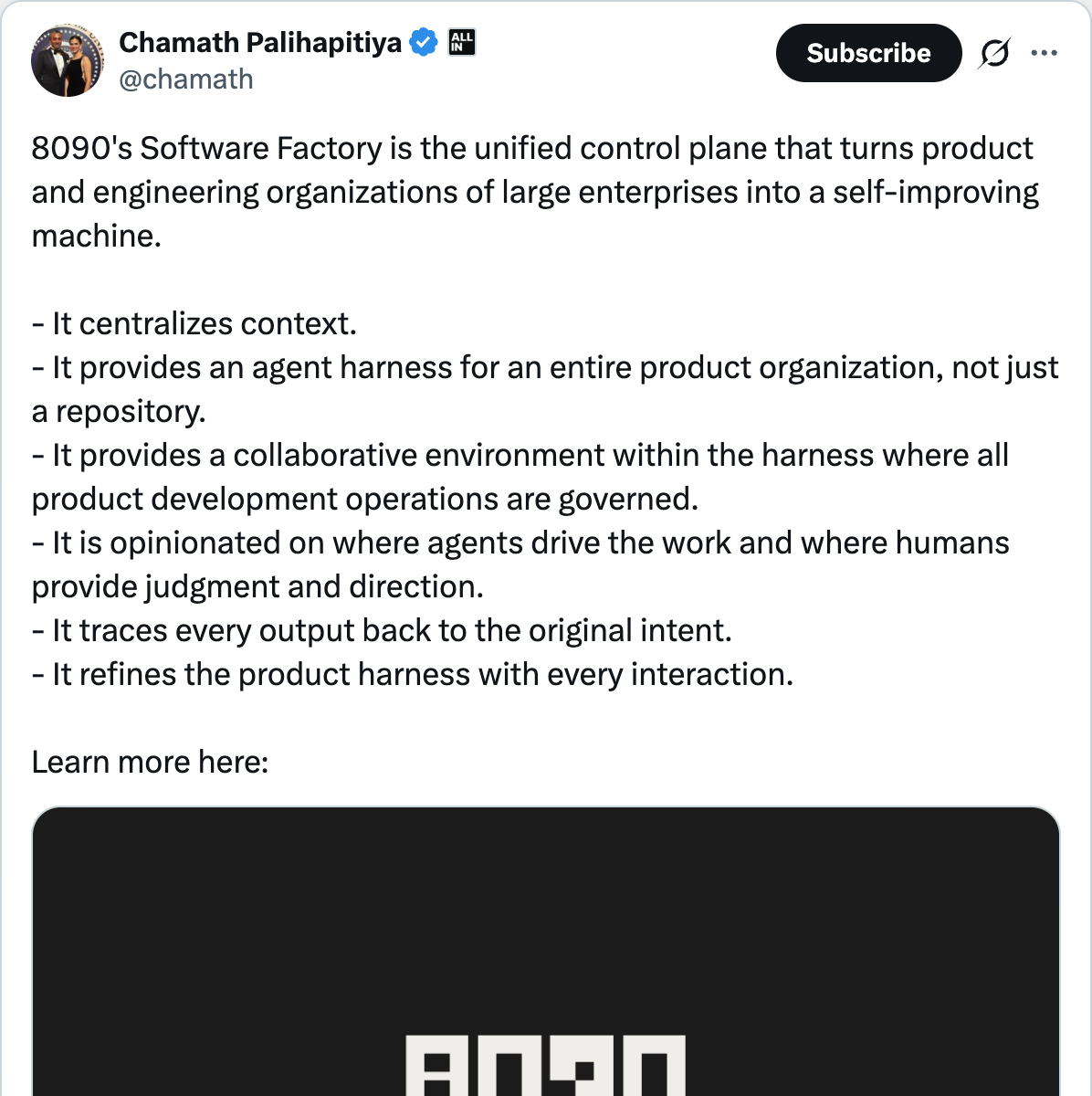 Chamath Palihapitiya on X — 8090 Software Factory is the unified control plane and agent harness for entire product organizations