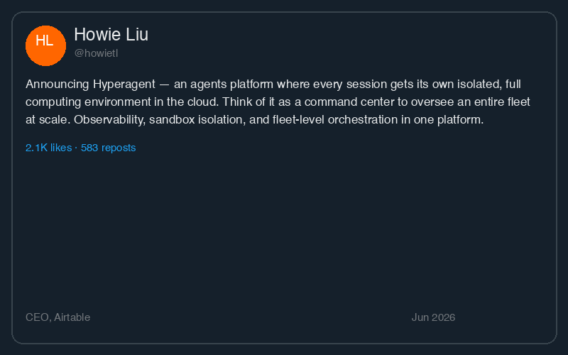 Howie Liu announcing Hyperagent — an agents platform with isolated computing environments and fleet-level command center