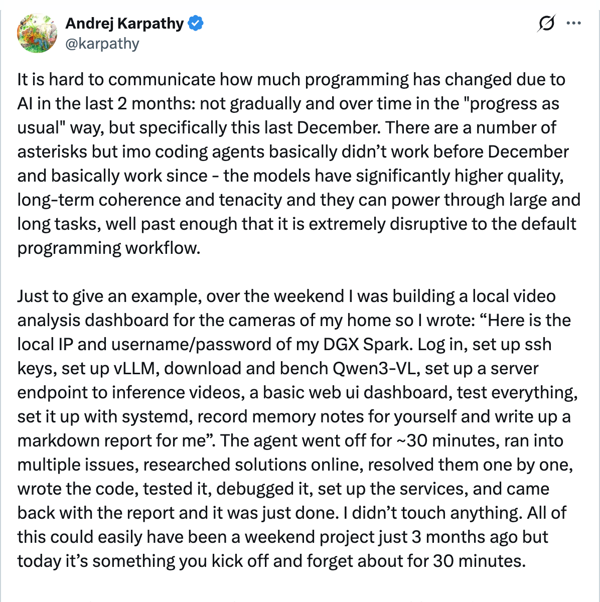 Andrej Karpathy on X — It is hard to communicate how much programming has changed due to AI, December 2025