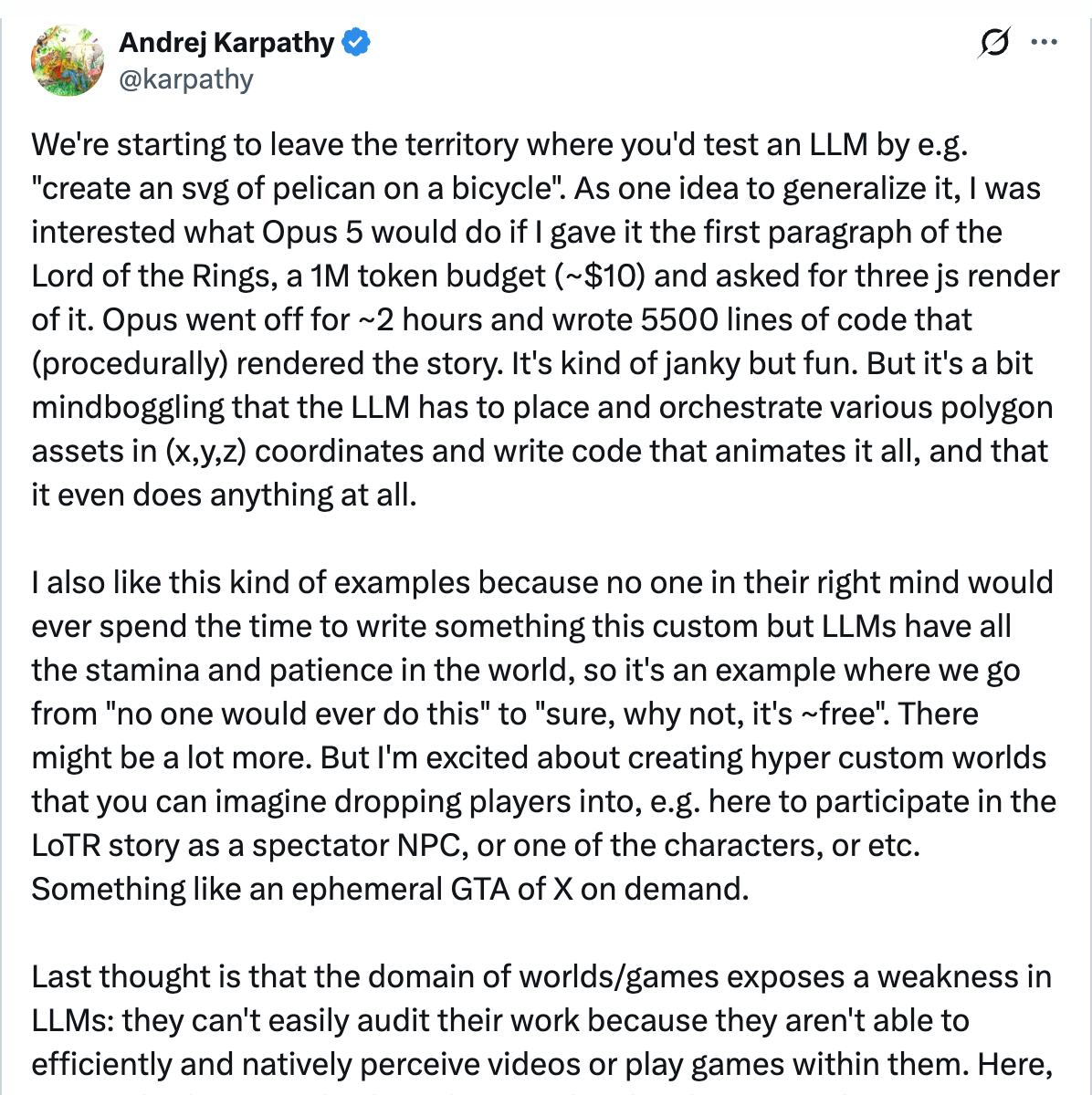 Andrej Karpathy on X — We're starting to leave the territory where you'd test an LLM by create an SVG of pelican on a bicycle, 28.1k likes