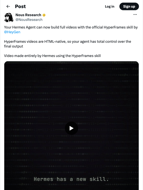 Nous Research on X — Your Hermes Agent can now build full videos with the official HyperFrames skill by HeyGen