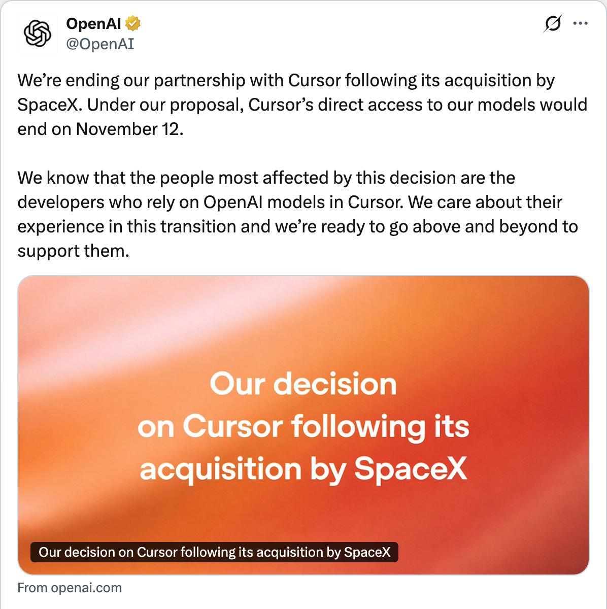 @OpenAI on X — We're ending our partnership with Cursor following its acquisition by SpaceX. Under our proposal, Cursor's direct access to our models would end on November 12.