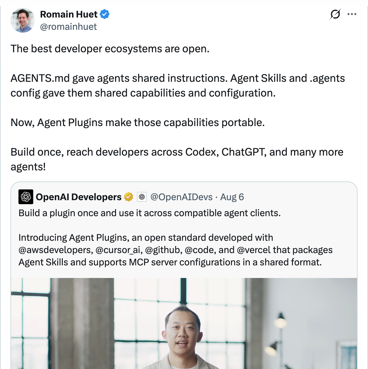 Romain Huet on X — AGENTS.md gave agents shared instructions. Agent Skills gave them shared capabilities. Now Agent Plugins make those portable.