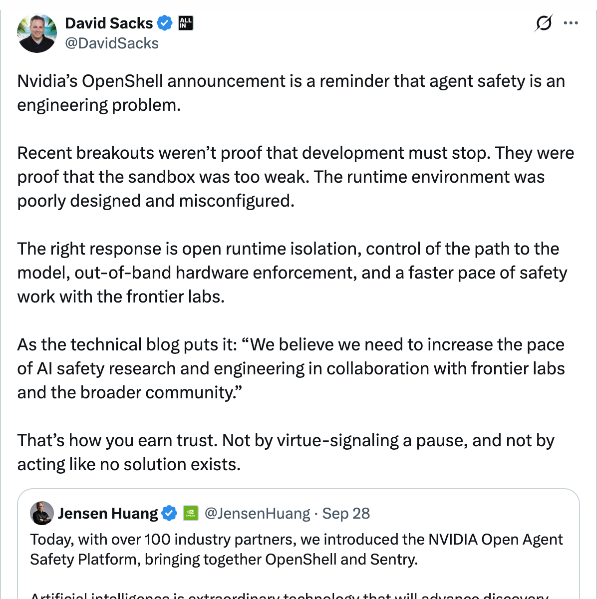 David Sacks on X — Nvidia's OpenShell announcement is a reminder that agent safety is an engineering problem. Recent breakouts weren't proof that development must stop. They were proof that the sandbox was too weak.