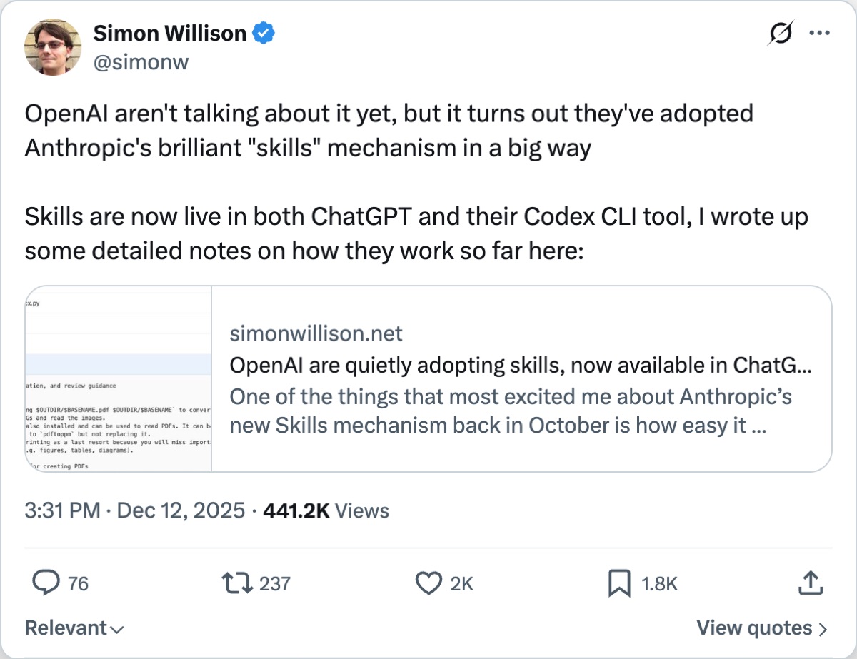 Simon Willison on X — OpenAI aren't talking about it yet, but it turns out they've adopted Anthropic's brilliant skills mechanism in a big way