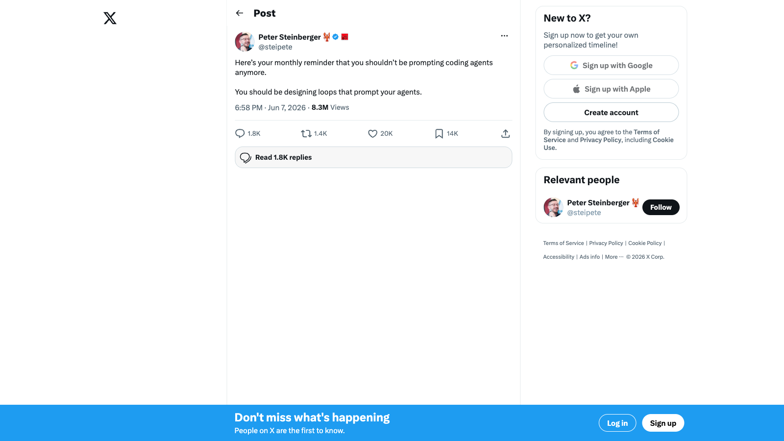 Peter Steinberger tweet: You shouldn't be prompting coding agents anymore. You should be designing loops that prompt your agents. 8.3M views, 20K likes