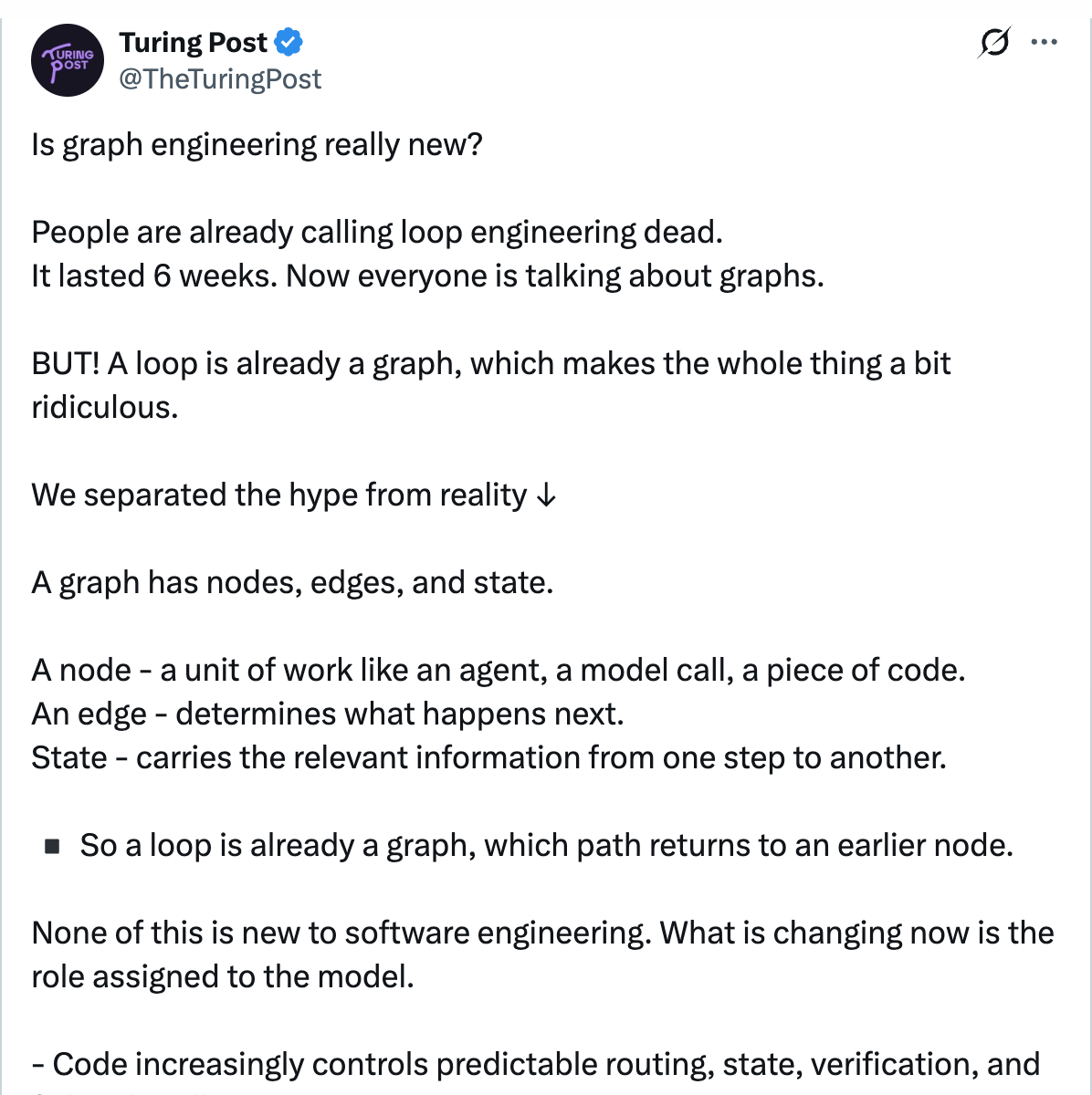 Turing Post (@TheTuringPost) — A loop is already a graph. A single agent loop is just a one-node graph with an edge pointing back to itself.