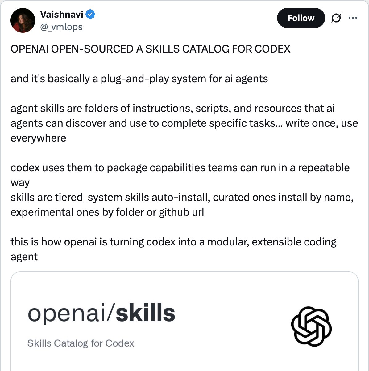 Vaishnavi on X — OPENAI OPEN-SOURCED A SKILLS CATALOG FOR CODEX and it's basically a plug-and-play system for ai agents